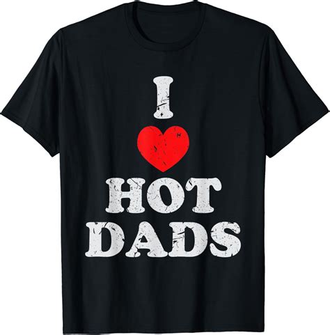 hilarious dad shirts|i 3 hot dads shirt.